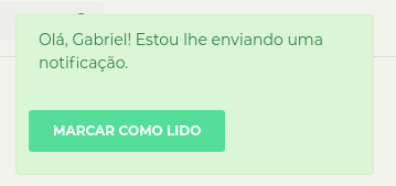 Um quadrado verde com a mensagem da notificação enviada para um usuário